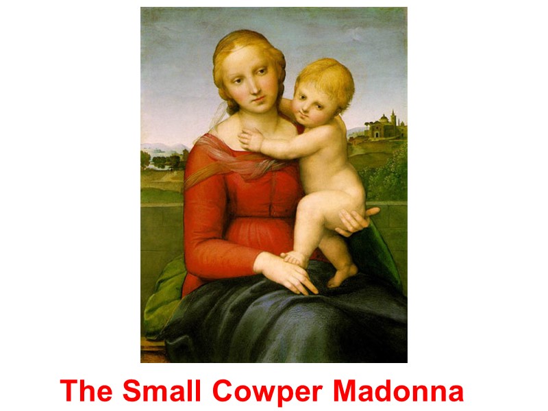 The Small Cowper Madonna